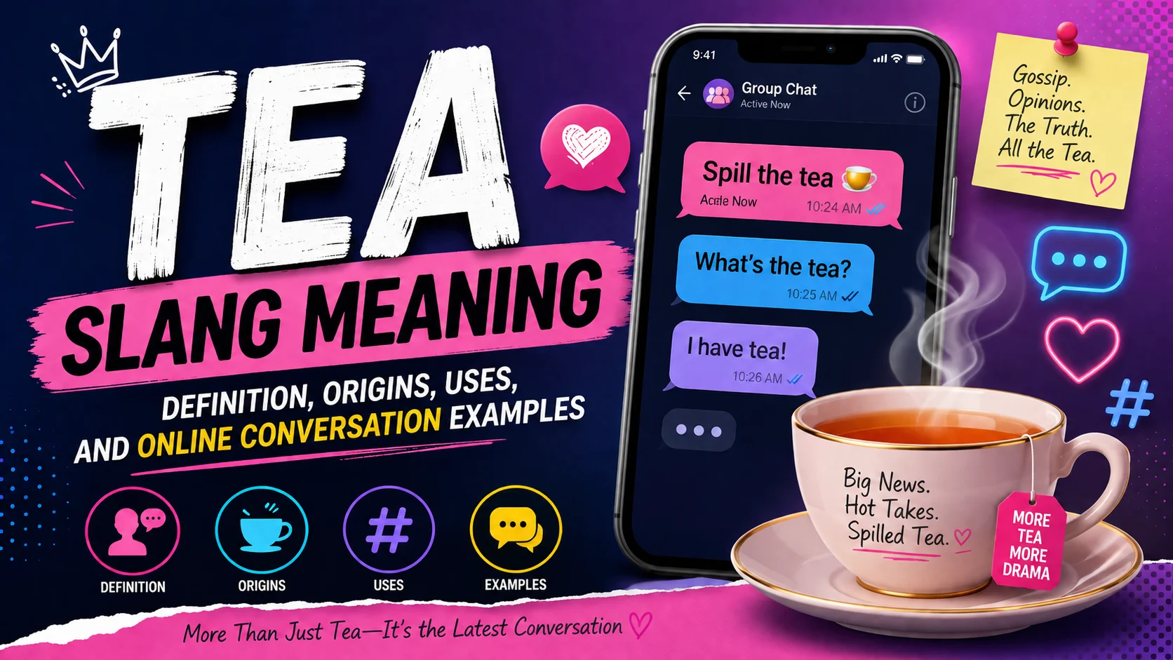 Tea Slang Meaning: Definition, Origins, Uses, and Online Conversation Examples