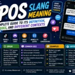 POS Slang Meaning: Complete Guide to Its Definition, Uses, and Different Contexts