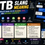 TB Slang Meaning: Complete Guide to Its Meaning, Uses, and Different Contexts