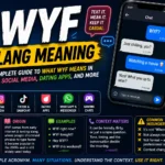 WYF Slang Meaning: Complete Guide to What WYF Means in Texts, Social Media, Dating Apps, and More