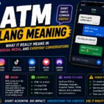 ATM Slang Meaning: What It Really Means in Texts, Social Media, and Everyday Conversations